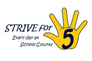 Strive for 5, every day at school counts graphic