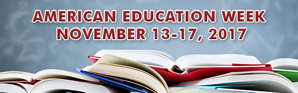 American Education Week November 13-17, 2017
