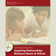 Image of cover of the South Dakota Guide to Inspiring Partnerships Between Home & School document.