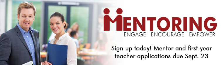 Mentor and first-year teacher applications due Sept. 23 